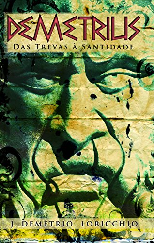 Stock image for livro demetrius das trevas a santidade j demetrio loricchio 2008 for sale by LibreriaElcosteo