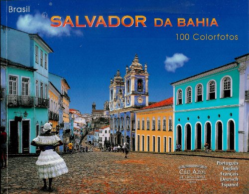 9788587467041: Salvador da Bahia: 100 Colorfotos