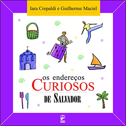 Beispielbild fr Os Endereos Curiosos de Salvador (Em Portuguese do Brasil) zum Verkauf von medimops