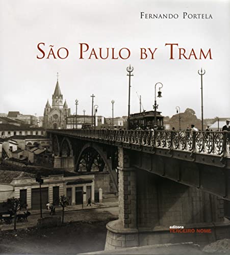 9788587556813: So Paulo By Tram