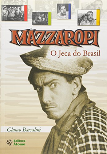 9788587585202: Mazzaropi : o jeca do Brasil.