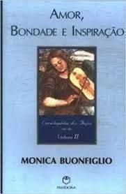Beispielbild fr _ amor bondade e inspiraco monica buonfiglio Ed. 2000 zum Verkauf von LibreriaElcosteo