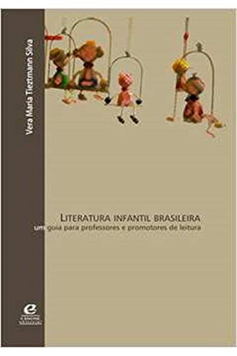 Stock image for Literatura infantil brasileira : um guia para professores e promotores de leitura. for sale by Ventara SA