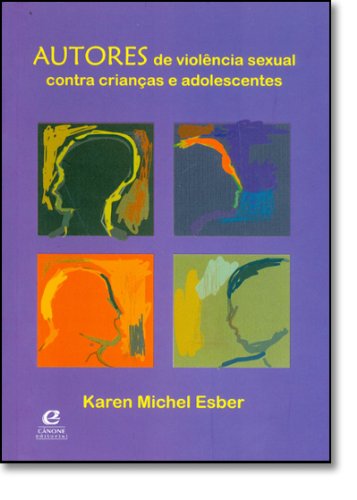 Stock image for Autores De Violncia Sexual Contra Crianas E Adolescentes for sale by MusicMagpie
