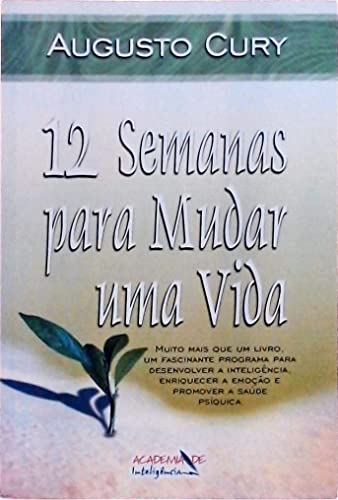 9788587643131: 12 SEMANAS PARA MUDAR UMA VIDA - portuguese