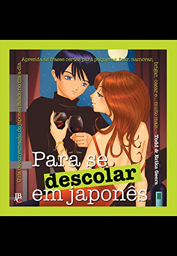 Imagen de archivo de _ livro para se descolar em japones todd e erika geers Ed. 2007 a la venta por LibreriaElcosteo