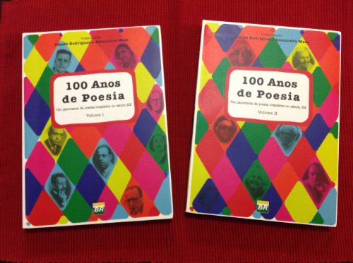 100 anos de poesia: Um panorama da poesia brasileira no seculo XX (Portuguese Edition)