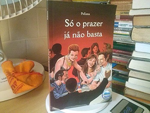 Stock image for so o prazer ja no basta poliana for sale by LibreriaElcosteo