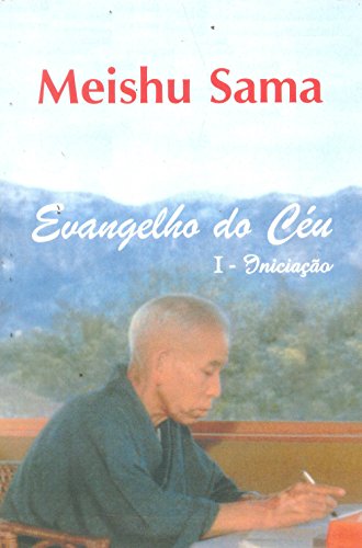 Beispielbild fr _ livro evangelho do ceu i iniciaco sama meishu 2014 zum Verkauf von LibreriaElcosteo