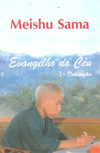 Stock image for livro evangelho do ceu i iniciaco sama meishu 2014 for sale by LibreriaElcosteo