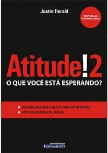 Stock image for _ livro atitude 2 o que voc esta esperando justin herald 2005 for sale by LibreriaElcosteo