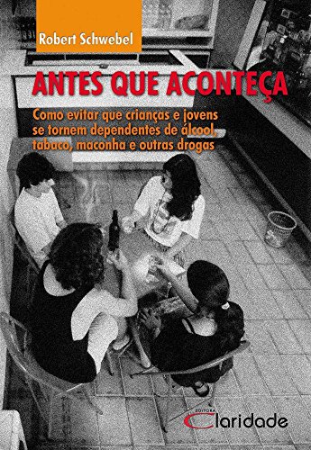 Stock image for livro antes que aconteca robert schwebel 2002 for sale by LibreriaElcosteo