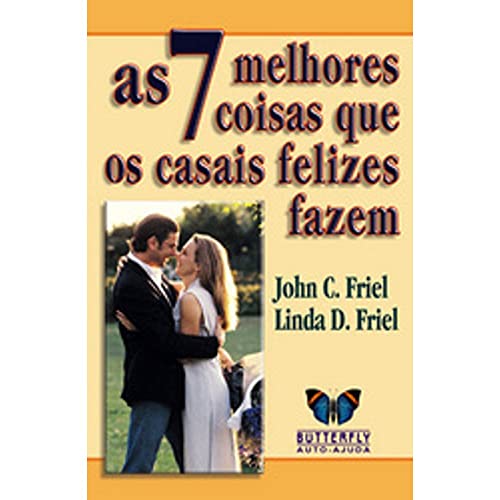 9788588477322: As 7 Melhores Coisas Que Os Casais Felizes Fazem