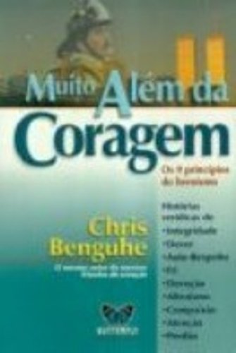 Stock image for _ muito alem da coragem chris benguhe Ed. 2004 for sale by LibreriaElcosteo