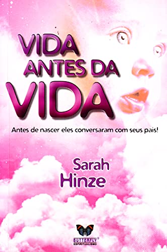 Stock image for livro a vida antes da vida sarah hinze Ed. 2009 for sale by LibreriaElcosteo