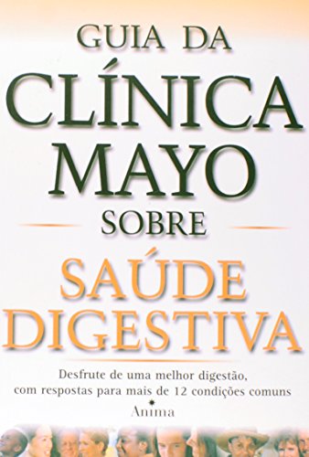 Stock image for guia da clinica mayo sobre saude digestiva Ed. 2003 for sale by LibreriaElcosteo
