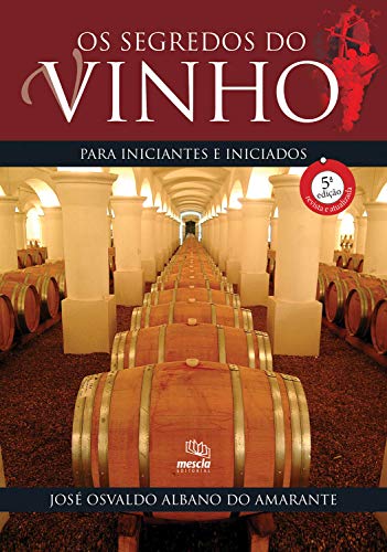 Imagen de archivo de o segredos do vinho 05ed18 Ed. 2018 a la venta por LibreriaElcosteo