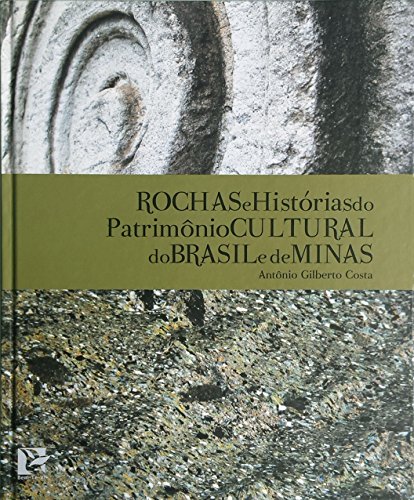 Stock image for rochas e historias do patrimonio cultural do brasil e de mi for sale by LibreriaElcosteo