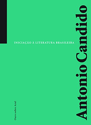 Stock image for Iniciacio a Literatura Brasileira for sale by Curious Book Shop