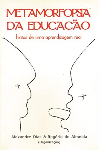 9788588840089: Metamorfopsia da Educao. Hiatos de Uma Aprendizagem Real