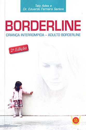 Stock image for borderline crianca interrompida adulto borderline Ed. 2021 for sale by LibreriaElcosteo
