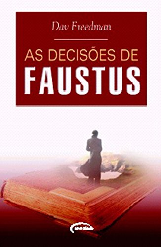 Stock image for livro as decisoes de faustus dav freedman Ed. 2003 for sale by LibreriaElcosteo