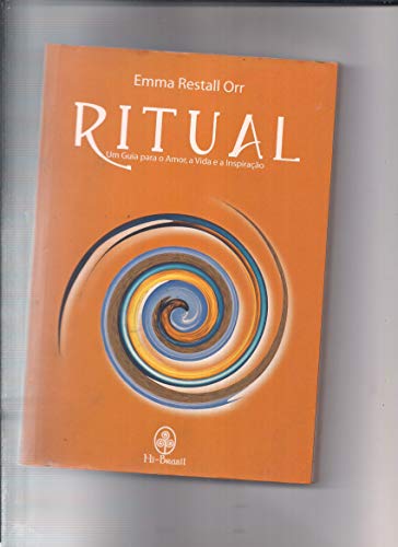 Stock image for livro ritual um guia para o amor a vida e a inspiraco emma restall orr 2002 for sale by LibreriaElcosteo