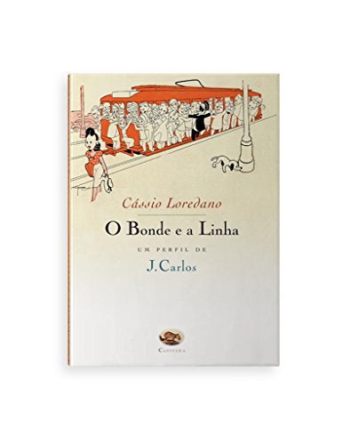 Stock image for livro o bonde e a linha cassio loredano Ed. 2002 for sale by LibreriaElcosteo