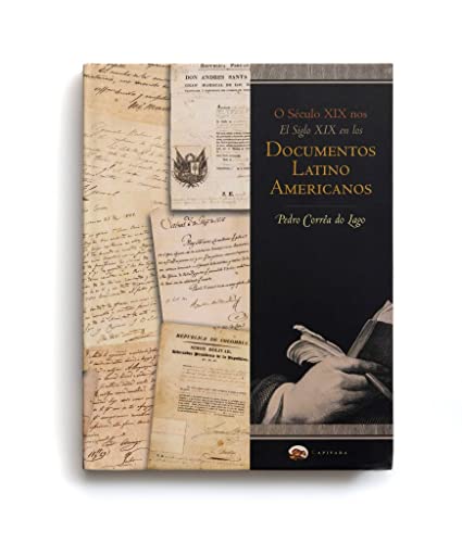 Stock image for O Seculo XIX Nos Documentos Latino-Americanos =: El Siglo XIX En Los Documentos Latino-Americanos (Portuguese Edition) for sale by GF Books, Inc.