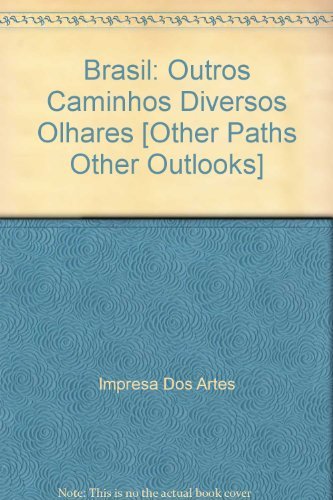 9788589138390: Brasil: Outros Caminhos Diversos Olhares [Other Paths Other Outlooks]