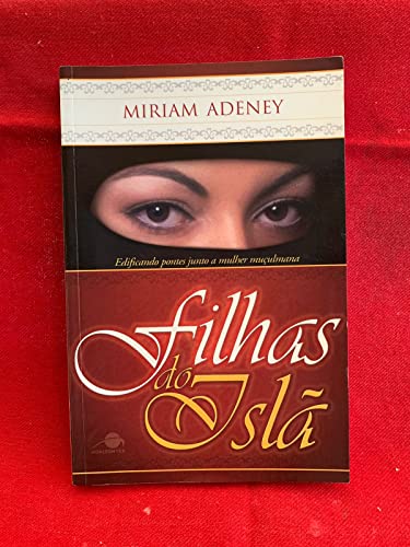 Imagen de archivo de livro filhas do isl miriam adeney editora horizontes Ed. 2006 a la venta por LibreriaElcosteo