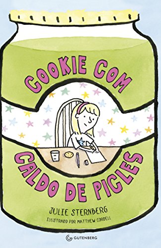 Stock image for livro cookie com caldo de picles sternberg julie 0000 for sale by LibreriaElcosteo