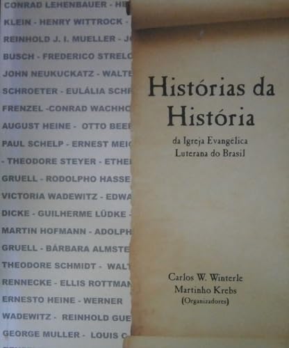 Imagen de archivo de livro historias da historia da igreja evangelica luterana do brasil carlos w winterle e ma a la venta por LibreriaElcosteo