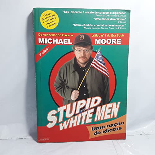 Imagen de archivo de Stupid White Men Uma Nacao De Idiotas a la venta por Red's Corner LLC