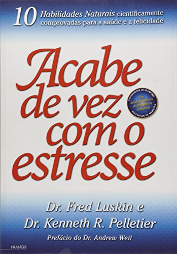 Stock image for livro acabe de vez com o estresse fred luskin Ed. 2008 for sale by LibreriaElcosteo