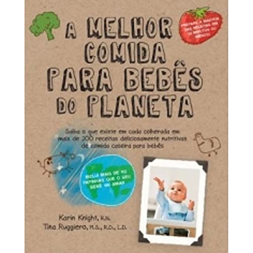 Stock image for livro a melhor comida para bebs do planeta karin knight 2012 for sale by LibreriaElcosteo