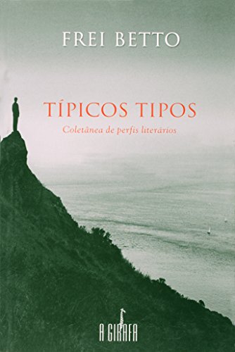 Beispielbild fr Tpicos tipos - Coletneas de perfis literrios zum Verkauf von Livraria Ing