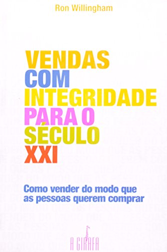 Beispielbild fr Vendas com Integridade Para o S culo XXI (Em Portuguese do Brasil) zum Verkauf von HPB-Red