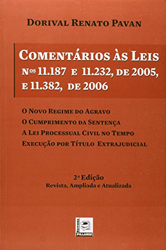 Stock image for livro comentarios s leis ns 11 187 e 11 232 de 2005 e 11 382 de 2006 dorival renato pavan for sale by LibreriaElcosteo