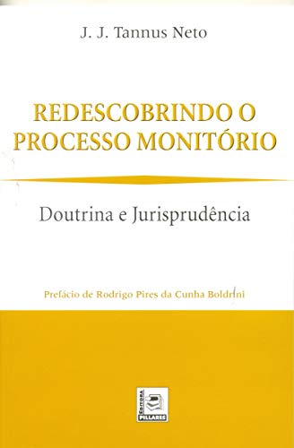 Stock image for redescobrindo o processo monitorio doutrina e jurisprud for sale by LibreriaElcosteo