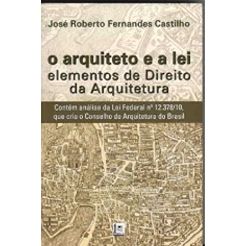 Stock image for livro o arquiteto e a lei elemento jose roberto ferna for sale by LibreriaElcosteo