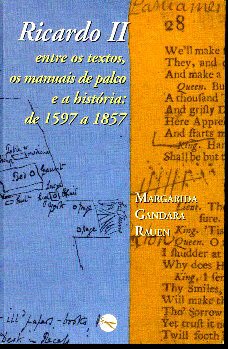 Imagen de archivo de Ricardo II Entre Os Textos, Os Manuais E a Historia : De 1597 a 1857. a la venta por Zubal-Books, Since 1961