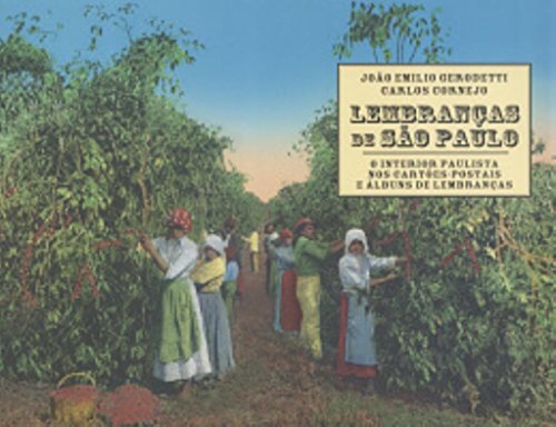 Stock image for LEMBRANAS DE SO PAULO: O INTERIOR PAULISTA NOS CARTES POSTAIS E ALBUNS DE LEMBRANAS.; Volume III for sale by Howard Karno Books, Inc.