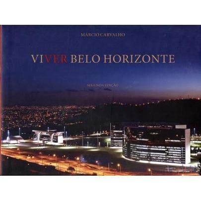 Stock image for Viver Belo Horizonte - 2� Ed. 2011 for sale by Housing Works Online Bookstore