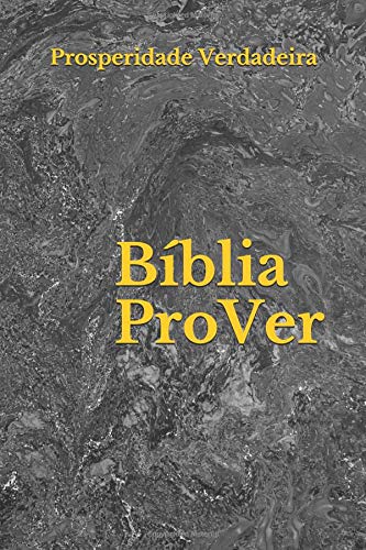 Imagen de archivo de Bblia ProVer: Prosperidade Verdadeira (Portuguese Edition) a la venta por Red's Corner LLC