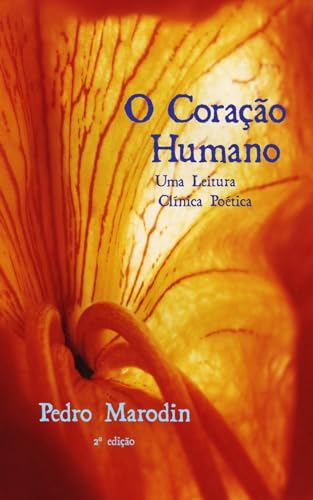Stock image for O Cora??o Humano - Uma Leitura Cl?nica Po?tica for sale by PBShop.store US