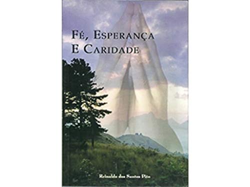 Beispielbild fr fe esperanca e caridade poesias reinaldo dos santos pito zum Verkauf von LibreriaElcosteo