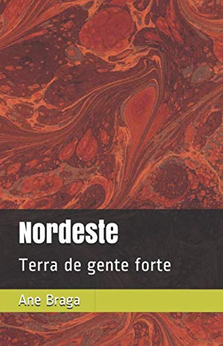 Stock image for Nordeste: Terra de gente forte (Portuguese Edition) for sale by Lucky's Textbooks