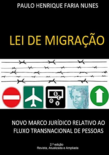 Imagen de archivo de Lei de Migracao: novo marco juridico relativo ao fluxo transnacional de pessoas a la venta por Revaluation Books