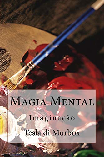 Magia Mental: Imagina o